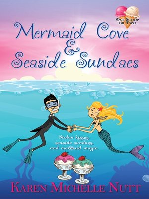 cover image of Mermaid Cove and Seaside Sundaes